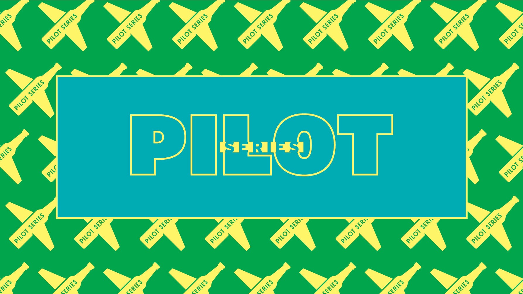 "PILOT SERIES" text inside of a blue rectangle. The blue rectangle sits on top of a larger green rectangle that has yellow beer bottles shaped like airplanes.