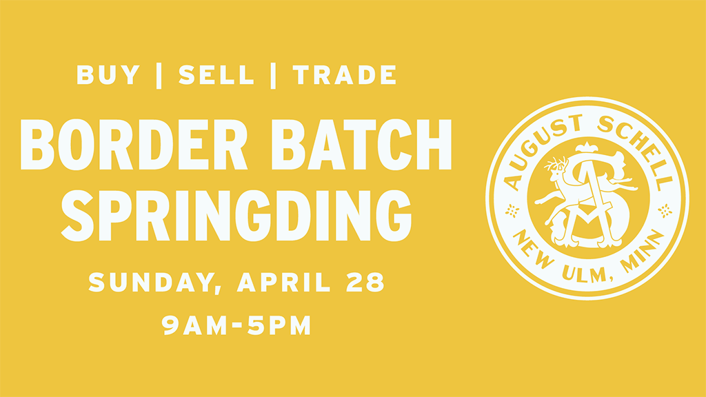Yellow rectangular background with white text over the top left "Buy | Sell | Trade" "Border Batch Springding" "Sunday April 28" "9am-5pm" Right side has a white August Schell Brewing Company circular crest logo with an "AS" in the middle and a deer jumping through it.