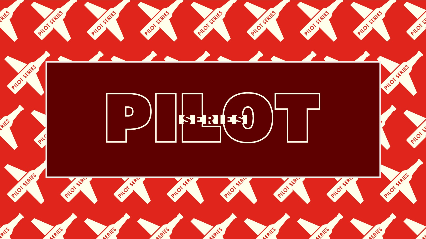 Maroon rectangle with the words "PILOT SERIES" in the center. A bigger red rectangle is behind the maroon one. It has a white repeating pattern with beer bottles shaped like airplanes.