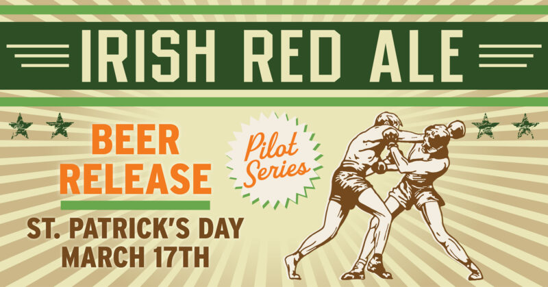 Irish Red Ale: Pilot Series Beer Release!